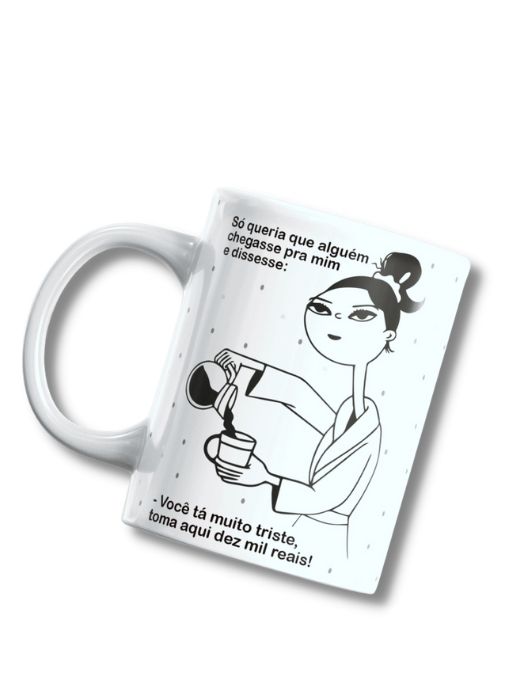 Caneca - Dez Mil Reais